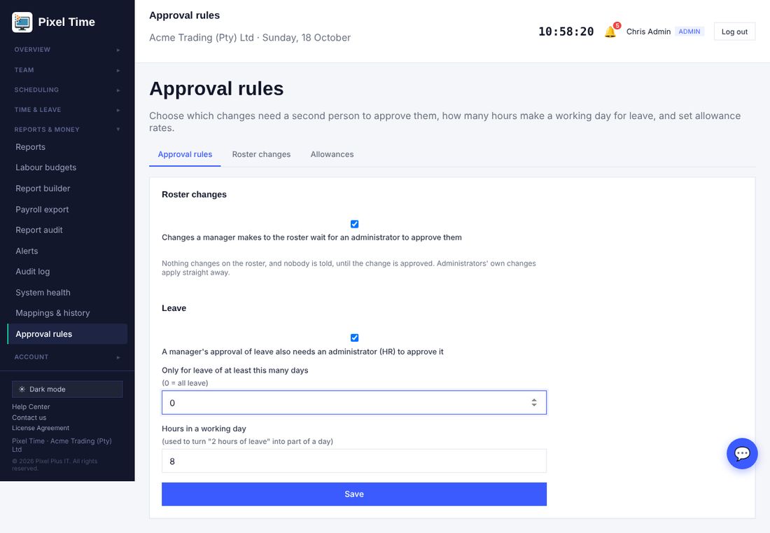 Approval rules: roster approval, second leave approval and the length of a working day.