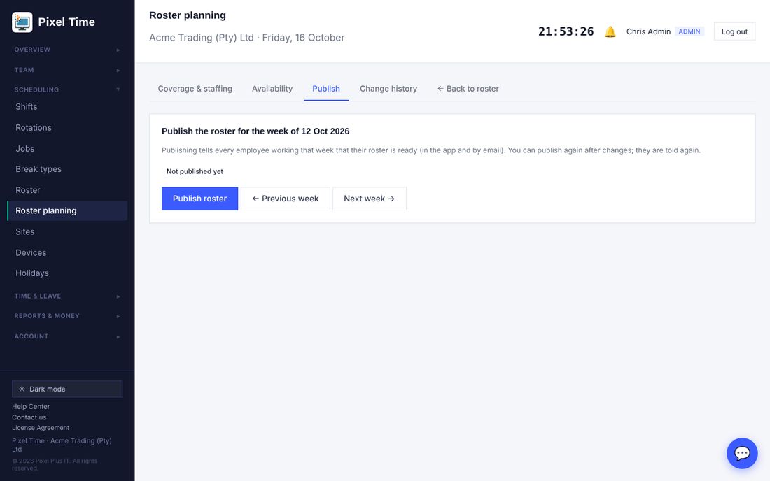Publish tells every employee working that week that their roster is ready.