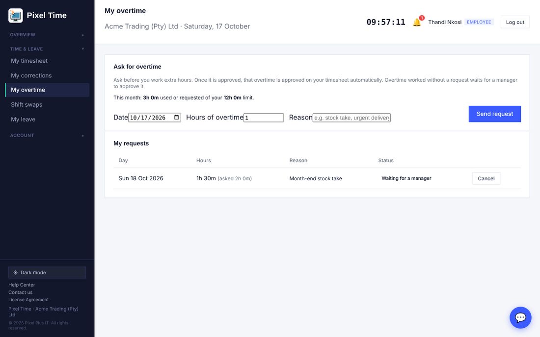 My overtime: ask for overtime and follow your requests. You can cancel until the day has passed.